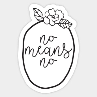 No Means No Empowerment Feminism Me Too Equality Floral Frame Sticker